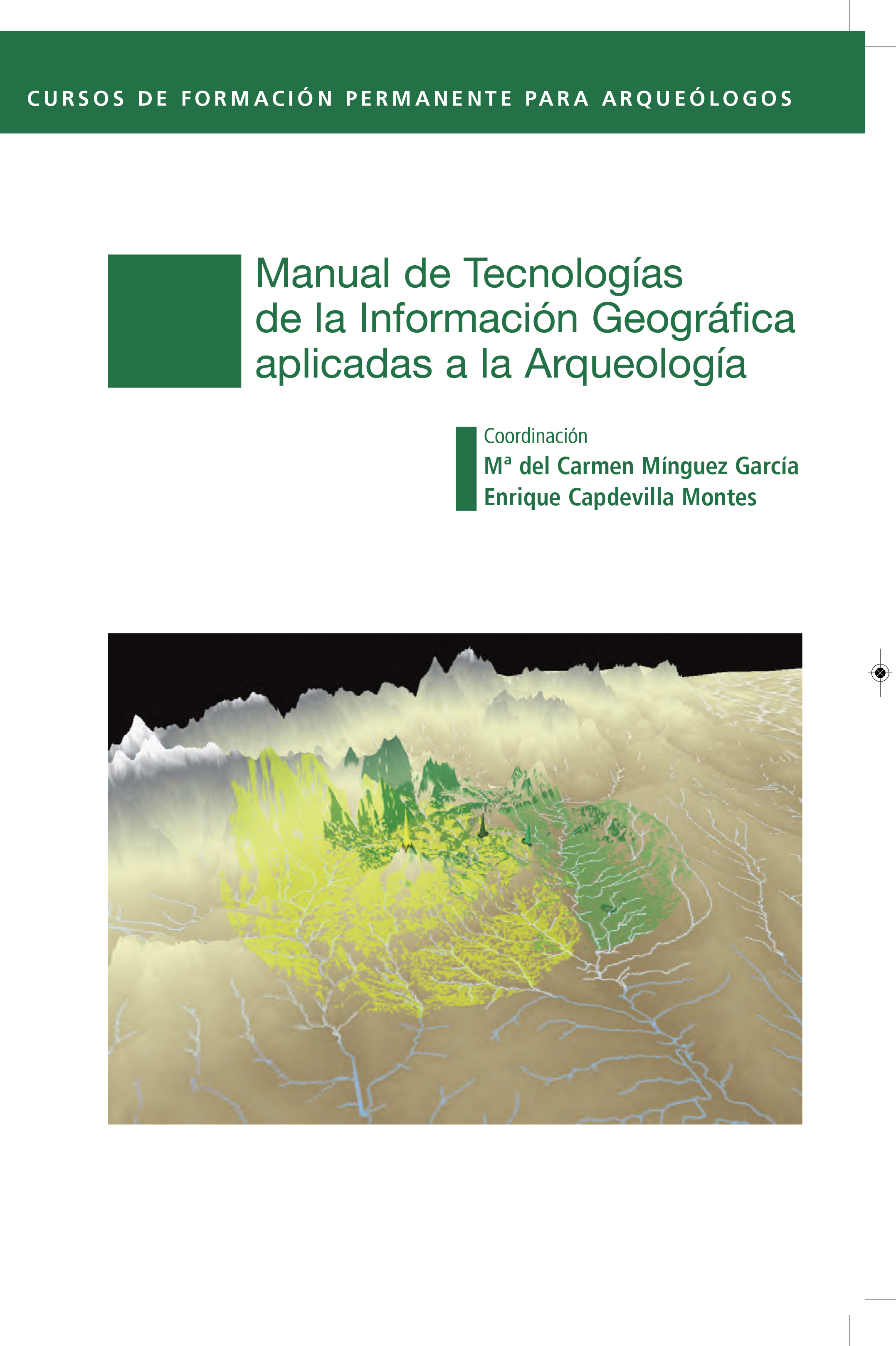 Presentación del Manual de Tecnologías de la Información Geográfica aplicadas a Arqueología - 1